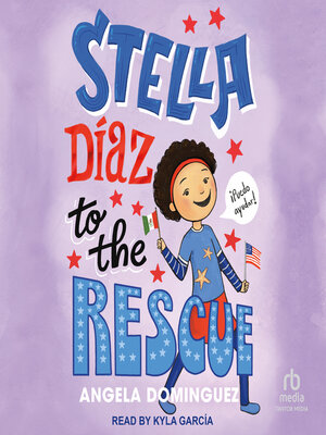 cover image of Stella Diaz to the Rescue